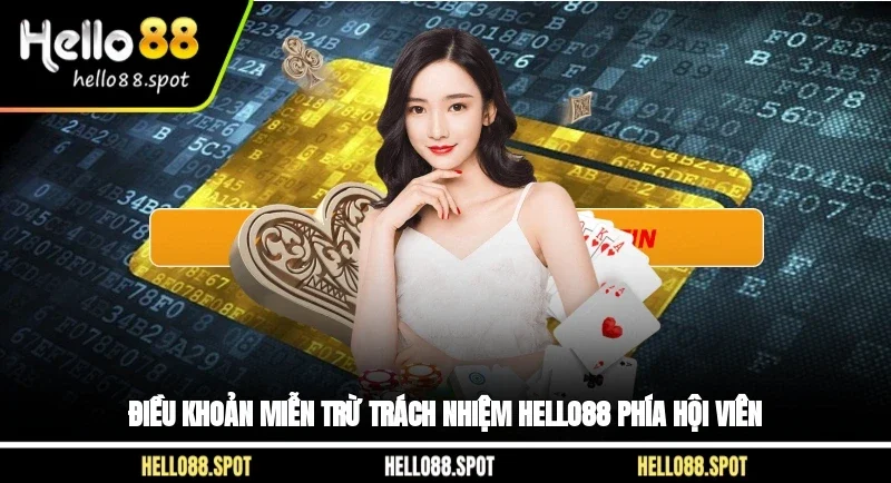 Điều khoản miễn trừ trách nhiệm Hello88 phía hội viên