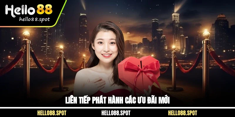 Liên tiếp phát hành các ưu đãi mới