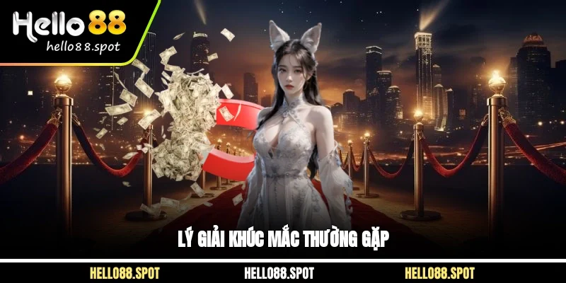 Lý giải khúc mắc thường gặp