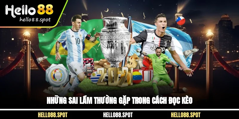 Những sai lầm thường gặp trong cách đọc kèo